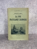 LA VIE  DES PAYSANS CHINOIS.  TRADUIT PAR B. MAYRA ET LE LIEUTENANT COLONEL DE FONLONGUE. AVEC 15 GRAVURES. PARIS. PAYOT. 1930.. SMITH  ARTHUR  H. 