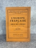 L'EUROPE FRANCAISE AU SIECLE DES LUMIERES. AVEC 2 CARTES ET 32 PLANCHES HORS TEXTE. PARIS. ALBIN MICHEL. 1951. (DE LA COLLECTION "L'EVOLUTION DE ...