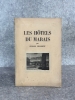 LES HOTELS DU MARAIS. ILLUSTRE DE 72 PHOTOGRAPHIES DE L'AUTEUR REPRODUITES EN HELIOGRAVURE. . PILLEMENT GEORGES.