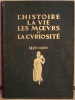 L'HISTOIRE, LA VIE, LES MOEURS ET LA CURIOSITE PAR L'IMAGE, LE PAMPHLET ET LE DOCUMENT (1450-1900). . GRAND-CARTERET JOHN. (1850-1927).