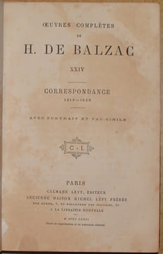 OEUVRES COMPLETES. XXIV. CORRESPONDANCE. 1819-1850. AVEC PORTRAIT ET FAC-SIMILE.. BALZAC. (HONORE DE. 1799-1850).