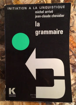 LA GRAMMAIRE. LECTURES. NOUVEAU TIRAGE. . ARRIVE MICHEL ET CHEVALIER JEAN-CLAUDE.