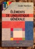 ELEMENTS DE LINGUISTIQUE GENERALE. TROISIEME EDITION.  . MARTINET ANDRE.
