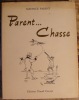 PARENT...CHASSE.. PARENT MAURICE (1920-2002).