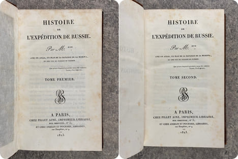 HISTOIRE DE L'EXPEDITION DE RUSSIE, PAR M.***, AVEC UN ATLAS, UN PLAN DE LA BATAILLE DE LA MOSKWA, ET UNE VUE DU PASSAGE DU NIEMEN. . CHAMBRAY ...