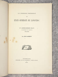LE DERNIER PRESIDENT DES ETATS GENERAUX DE LANGUEDOC. MGR ARTHUR-RICHARD DILLON, ARCHEVEQUE DE NARBONNE (1764-1790). EXTRAIT DE LA «REVUE D’AQUITAINE».