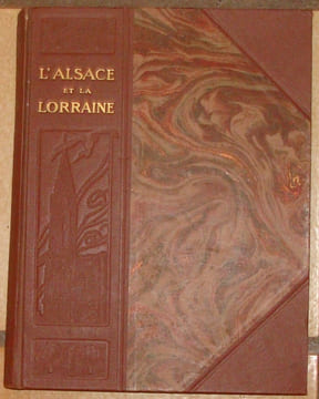 LES PROVINCES CAPTIVES. L'ALSACE ET LA LORRAINE. PREFACE DE MAURICE BARRES DE L'ACADEMIE FRANCAISE.  . undefined