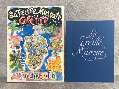 LA TREILLE MUSCATE. LE CHEF D’OEUVRE DE COLETTE ILLUSTRE DE QUATORZE LITHOGRAPHIES ORIGINALES EN COULEURS DE TERECHKOVITCH. 