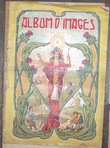 ALBUM D'IMAGES. CONTES DES  FEES. JARVILLE-NANCY. IMAGERIE MARCEL VAGNE- ARTS GRAPHIQUES MODERNES. SANS DATE (VERS 1900).. 