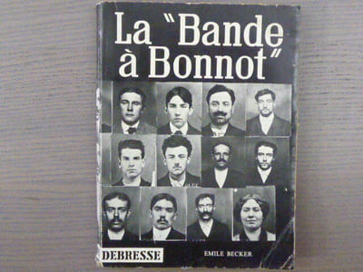 LA "BANDE A BONNOT".