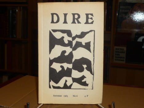 Revue DIRE. Numéro 6 Automne 1963. Textes de : Henry Miller, Lawrence Durrell, Robert Allan, Ernest Hemingway, Olivier La Farge, Allen Ginsberg, René ...