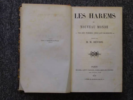 Les Harems du Nouveau Monde . Vie des femmes chez les Mormons.. REVOIL B. H.