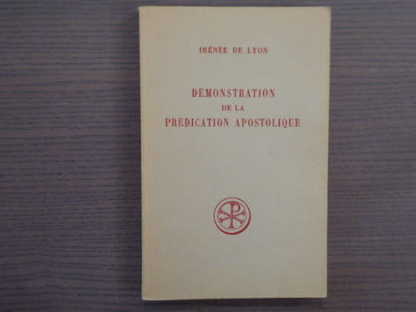 Démonstration de la prédication apostolique.. IRENEE DE LYON