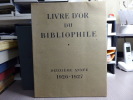 LIVRE D'OR DU BIBLIOPHILE. Deuxième année 1926-1927.. LIVRE D'OR DU BIBLIOPHILE