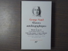 Oeuvres autobiographiques. Tome II.. SAND George