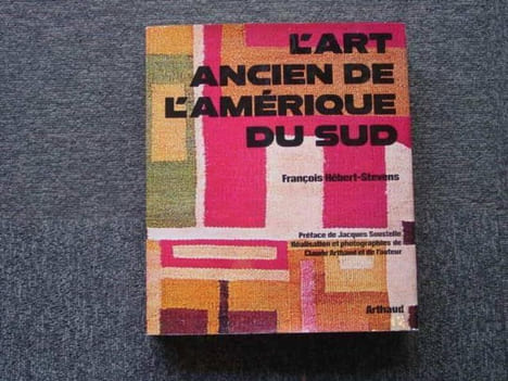L'art ancien de l'amérique du Sud.. HEBERT-STEVENS François