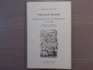 WILLIAM BLAKE Recherches pour une Biographie Six Etudes. Préface d'Yves Bonnefoy.. PHILLIPS Michael