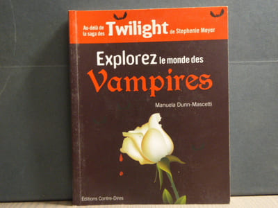Explorez Le Monde Des VAMPIRES. - Par-Delà La Saga TWILIGHT.