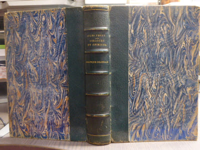 Discours et Opinions de Jules FERRY. Tome cinquième. Discours sur la politique extérieure et coloniale ( 2ème partie ). Affaires tunisiennes ( Suite et fin ). - Congo. - Madagascar. - Egypte. - Tonkin. Trois préfaces.