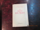 Les trois Dumas. MAUROIS André