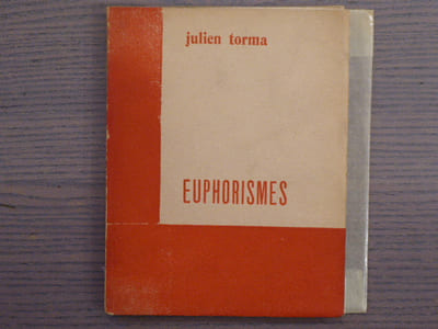 EUPHORISMES. Fragments et propos recueillis par Jean MONTMORT.