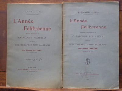 ANNEE FELIBREENNE. Premier supplément du Catalogue Félibréen et de la Bibliographie Mistralienne. 1ère année: 1903. - ANNEE FELIBREENNE. Deuxième supplément du Catalogue Félibréen et de la Bibliographie Mistralienne. 2ème année: 1904.