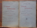 ANNEE FELIBREENNE. Premier supplément du Catalogue Félibréen et de la Bibliographie Mistralienne. 1ère année: 1903. - ANNEE FELIBREENNE. Deuxième ...
