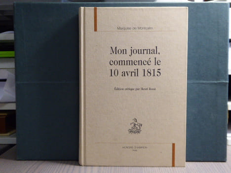 Mon journal, commencé le 10 avril 1815.. MONTCALM ( La Marquise De )