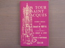 Revue "LA TOUR SAINT JACQUES" N°13-14. - numéro spécial - Gérard de Nerval - Lourdes de Grillot de Givry - bulletin parapsychologique - janvier-avril ...