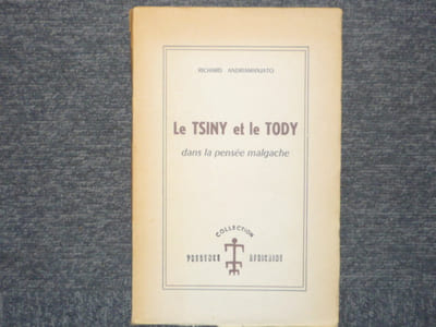 Le Tsiny et le Tody dans la Pensée Malgache.