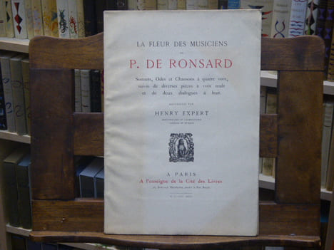 La Fleur des musiciens de P. DE RONSARD. Sonnets, Odes et Chansons à quatre voix, suivis de diverses pièces à voix seule et de deux dialogues à huit. ...