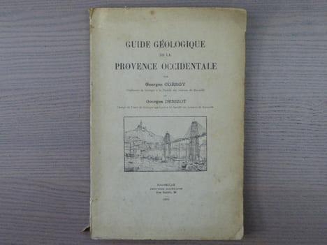 Guide géologique de la Provence occidentale.. CORROY Georges - DENIZOT Georges