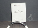 LE PHONOGRAPHE.. GOURMONT Remy De