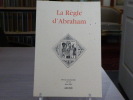 LA REGLE D'ABRAHAM. Revue Semestrielle N°15 Juin 2003.. LA REGLE D'ABRAHAM