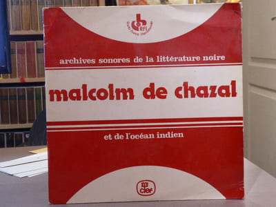 Malcom De HAZAL. Disque vinyle. Archives sonores de la littérature noire et de de lOcéan Indien.
