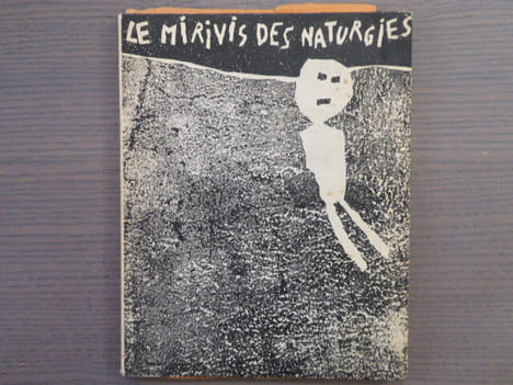 Le Mirivis des naturgies.. MARTEL André - DUBUFFET Jean