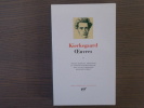 OEUVRES. Tome 1.. KIERKEGAARD Soeren