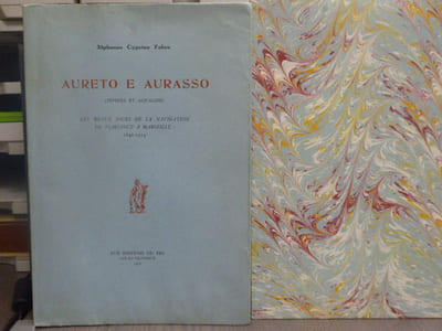 AURETO E AURASSO. ( Zéphirs et Aquilons ). Les beaux jours de la navigation de plaisance à Marseille: 1846-1914.