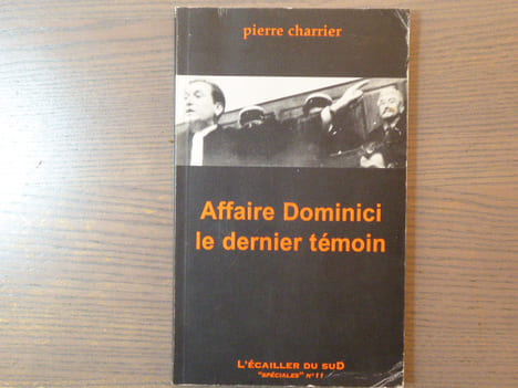 Affaire DOMINICI le dernier témoin.. CHARRIER Pierre