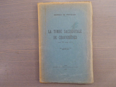 La tombe sacerdotale de Chavignières ( vers 900 avant J. C. ).