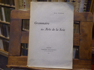 Grammaire des arts de la soie.