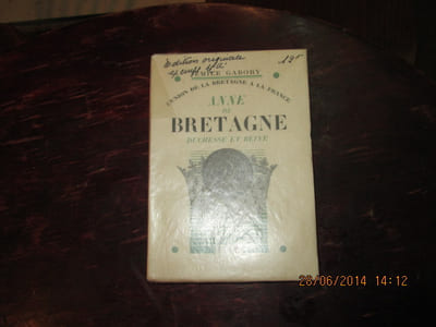 L'Union de la Bretagne et de la France.Anne de Bretagne Duchesse et Reine