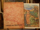 CONTES DE PROVENCE. Reprise des contes diffusés sur Radio-Luxembourg, dans une émission de Manuel POULET. Volume 3.. PAGNOL Marcel - GALTIER Charles - ...