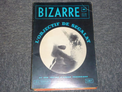 BIZARRE N°31. L'objectif de SEGALAT et des textes d'André FREDERIQUE.