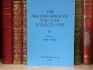 THE ARCHAEOLOGY OF THE CLAY TOBACCO PIPES. III. Britain: The North and West.. DAVEY Peter