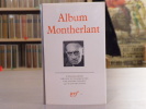 Album MONTHERLANT.. MONTHERLANT  -  SIPRIOT Pierre