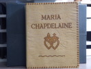 MARIA CHAPDELAINE.. HÉMON Louis - GAGNON Clarence