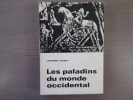 Les Paladins du Monde Occidental.. TALBOT Laurence