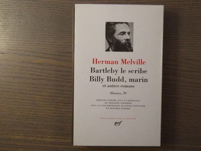 Bartleby le scribe - Billy Budd, marin et autres romans. OEuvres, IV.