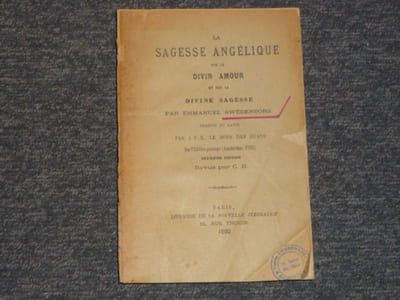 La sagesse angélique sur le divin amour et sur la divine sagesse.